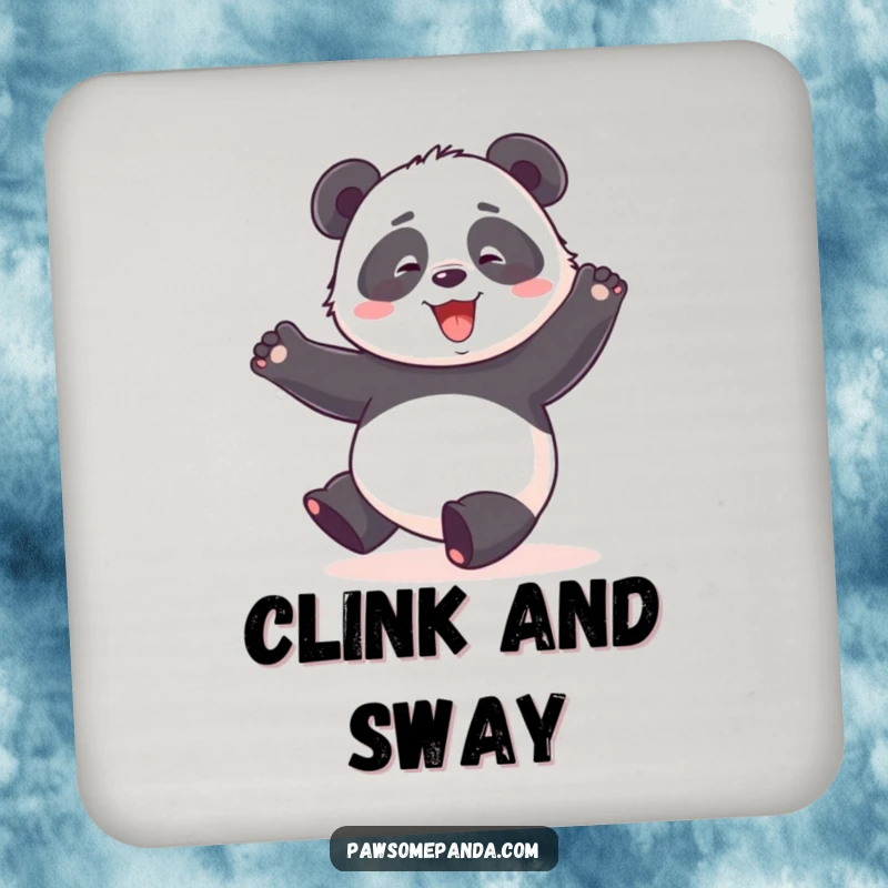 Funny drink coaster with a panda character doing a clumsy, happy dance with arms raised high.