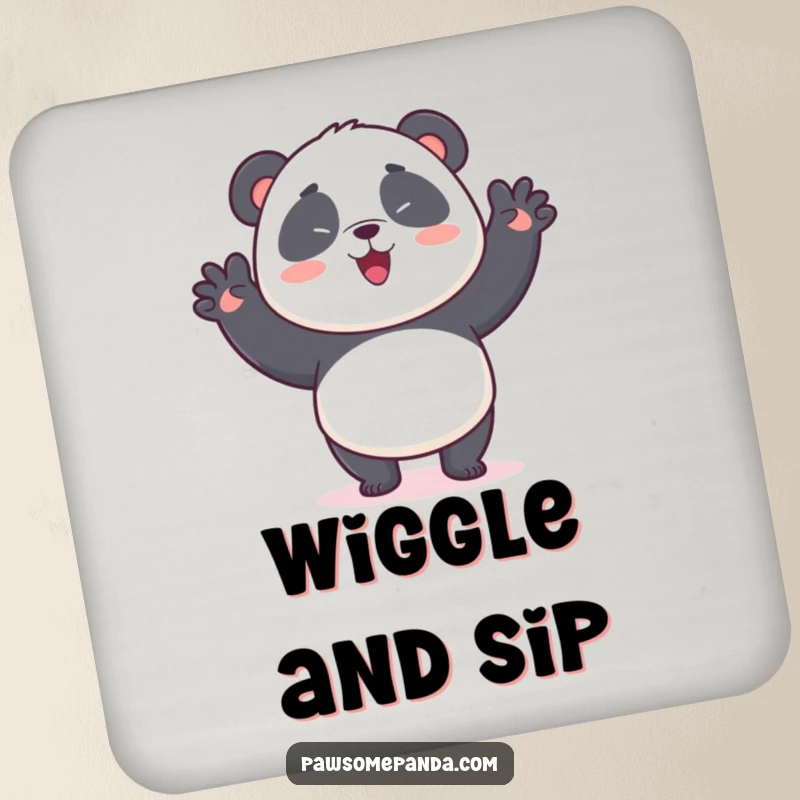 Funny drink coaster with a kawaii panda bear doing a silly wiggle dance, protecting surfaces with humor and charm.