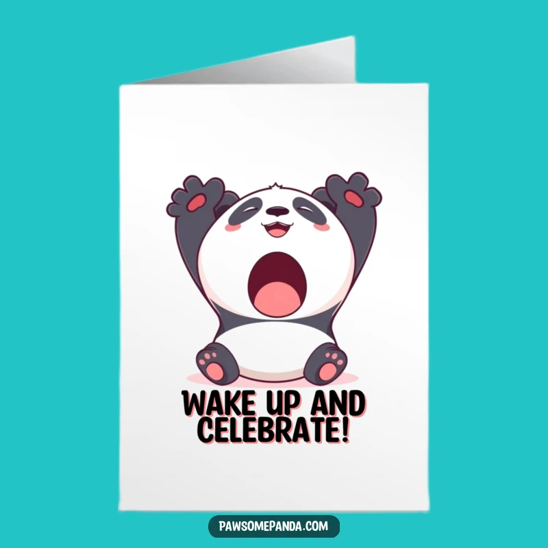 Free Printable Birthday Card: Yawning Panda - Relaxed & Funny Downloadable Gift!